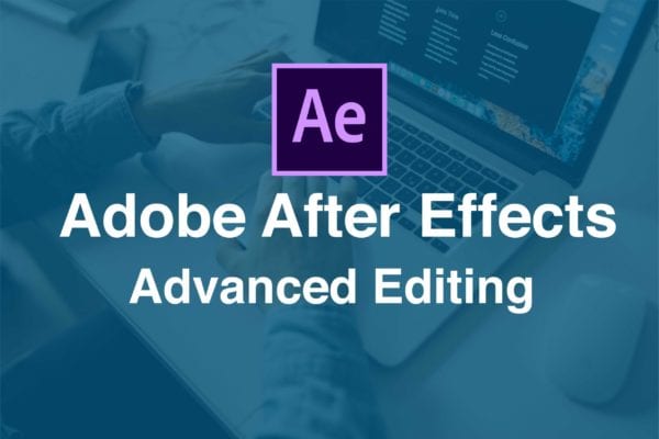 dveas_Adobe After Effects CC – Advanced Editing