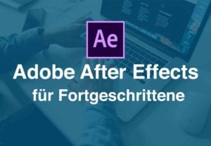 dveas_adobe after effects für Fortgeschrittene